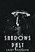 Shadows Past
