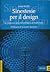 Sinestesie per il design. Le interazioni sensoriali nell'epoca dei multimedia
