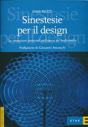 Sinestesie per il design. Le interazioni sensoriali nell'epoca dei multimedia (Paperback)