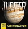 Jupiter: Planets in Our Solar System | Children's Astronomy Edition