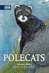 Polecats (The British Natural History Collection) Polecats (The British Natural History Collection)