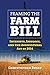 Framing the Farm Bill by Christopher J Bosso