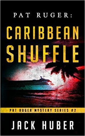 Caribbean Shuffle (Pat Ruger Mystery Series, #2)