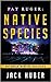 Native Species (Pat Ruger M...