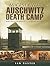 Auschwitz Death Camp: Rare ...