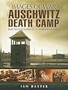 Auschwitz Death Camp by Ian Baxter