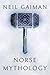 Norse Mythology by Neil Gaiman