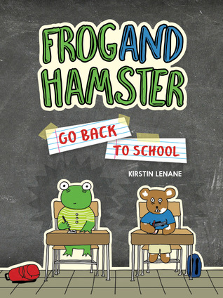 Frog and Hamster Go Back to School