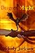 Dragons' Might (Dragons' Bane, #2)