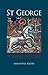 St George: A Saint for All
