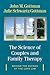 The Science of Couples and Family Therapy: Behind the Scenes at the "Love Lab" (Norton Series on Interpersonal Neurobiology)