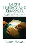 Death Threats and Percocet: A Collection of Reader-Submitted Medical Stories