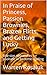 In Praise of Princess, Passion Brownies, Brazen Flirts, and G... by Warren Rosaluk