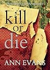 Kill or Die