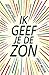 Ik geef je de zon by Jandy Nelson