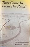 They came in from the road by Marjorie Starbuck