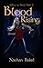 Blood Rising by Nathan Baird