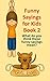 Funny Sayings for Kids Book...