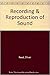 The recording and reproduction of sound by Oliver Read