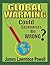 Global Warming: Could Scientists Be Wrong?