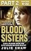 Blood Sisters: Part 2 of 3:...