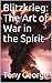 Blitzkrieg: The Art of War ...