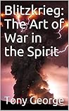 Blitzkrieg: The Art of War in the Spirit