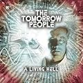 The Tomorrow People: A Living Hell