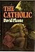 The Catholic by David Plante
