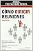 Cómo Dirigir Reuniones