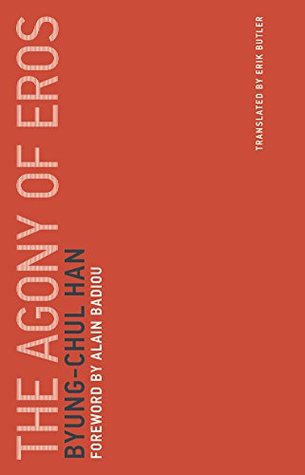 The Agony of Eros (Kindle Edition)