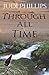 Through All Time (Time Out of Time Book 1)