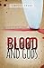 Blood and Gods by Timothy Frame