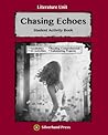 Chasing Echoes Literature Unit
