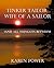 Tinker Tailor Wife of a Sailor ... and all Things in Between by Karen Power