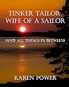 Tinker Tailor Wife of a Sailor ... and all Things in Between Tinker Tailor Wife of a Sailor ... and all Things in Between