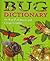 Bug Dictionary: An A to Z of insects and creepy crawlies