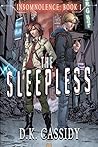The Sleepless (Insomnolence #1)