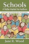 Schools: A Niche Market for Authors