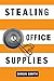 Stealing Office Supplies
