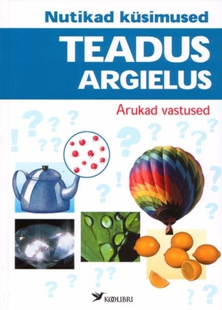 Teadus argielus