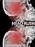 HEAD RUSH
