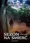 Sezon na śmierć (Łukasz Magiera, #2) Sezon na śmierć (Łukasz Magiera, #2)