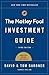 The Motley Fool Investment Guide: How the Fools Beat Wall Street's Wise Men and How You Can Too