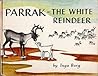 Parrak - The White Reindeer