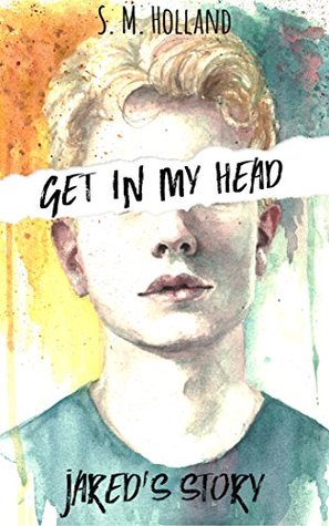 Get in My Head: Jared's Story (Kindle Edition)