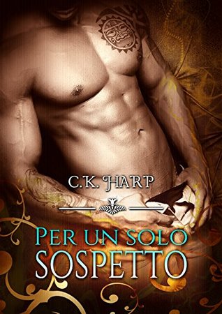 Per un solo sospetto
