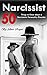 Narcissist: 50 Things to Kn...