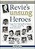 Revie's Unsung Heroes by David Saffer