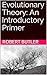 Evolutionary Theory: An Int...